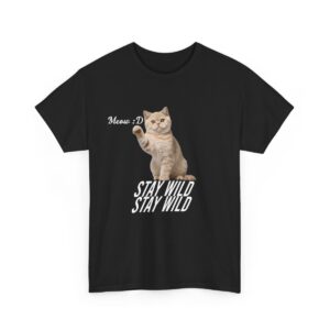 Stay Wild Cat Meme Tee